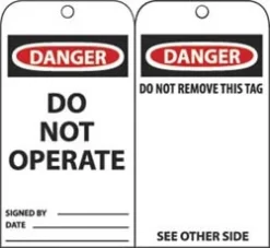 Accident Prevention Tag: Rectangle, 3" High, 6" Wide, Unrippable Vinyl, "Danger"