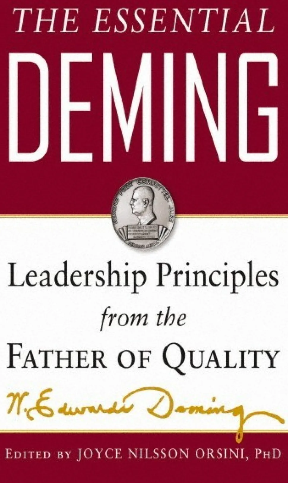 ESSENTIAL DEMING: 1st Edition