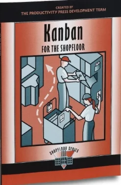 Kanban for the Shopfloor: 1st Edition