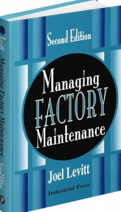 Managing Factory Maintenance: 1st Edition
