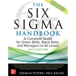 Reference Guides & Books: Application: Six Sigma; Subcategory: Lean Six Sigma; Publication Type: Reference Book; Author: Paul Keller, Thomas Pyzdek