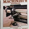 The Home Machinist's Handbook: 1st Edition